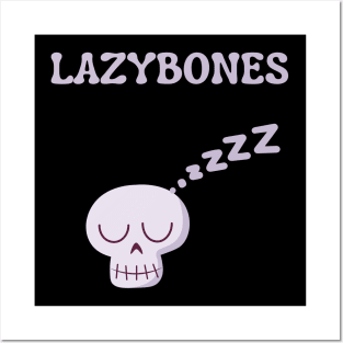 SLEEPY BONES Posters and Art